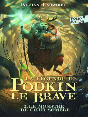 cover image of La légende de Podkin Le Brave (Tome 3)--Le monstre de Cœur sombre